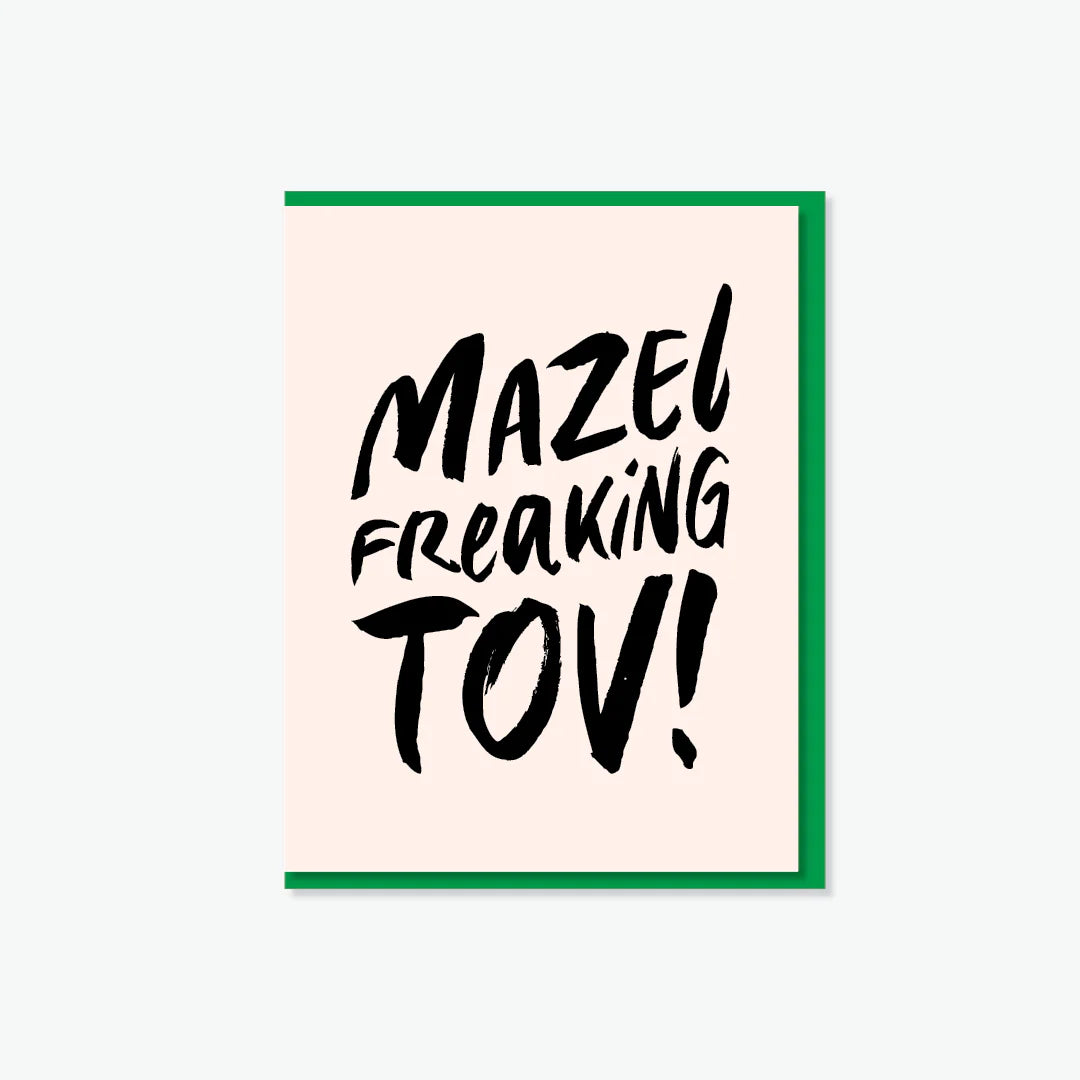 Mazel Freaking Tov!