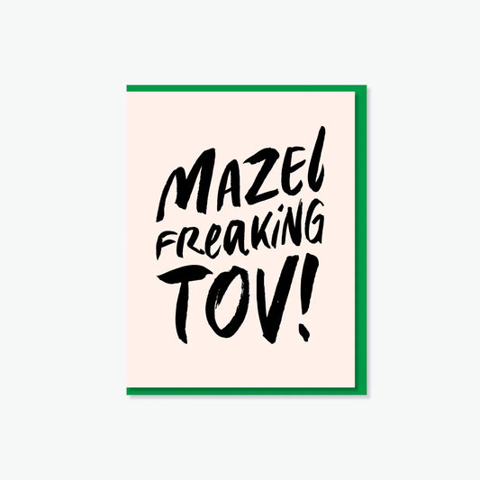 Mazel Freaking Tov!